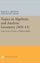 Book cover of: Topics in Algebraic and Analytic Geometry. By: Phillip A. Griffiths