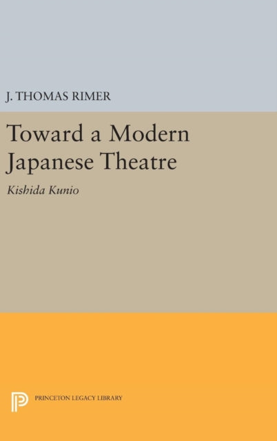 Book cover of: Toward a Modern Japanese Theatre. By: J. Thomas Rimer