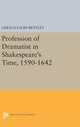 Book cover of: Profession of Dramatist in Shakespeare's Time, 1590-1642. By: Gerald Eades Bentley