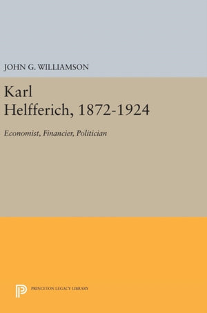 Karl Helfferich, 1872-1924