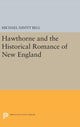 Book cover of: Hawthorne and the Historical Romance of New England. By: Michael Davitt Bell