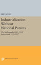 Book cover of: Industrialization Without National Patents. By: Eric Schiff