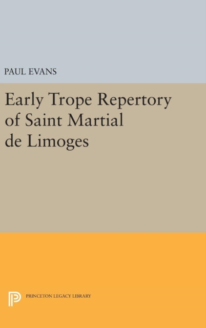 Book cover of: Early Trope Repertory of Saint Martial de Limoges. By: Paul Evans