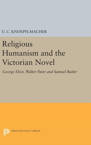 Religious Humanism and the Victorian Novel