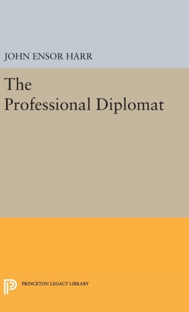 Book cover of: Professional Diplomat. By: John Ensor Harr