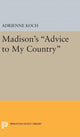 Book cover of: Madison's Advice to My Country. By: Adrienne Koch