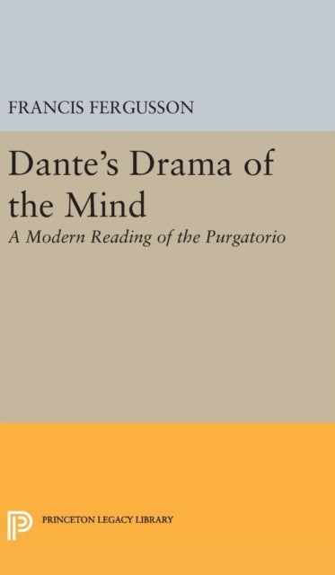 Book cover of: Dante's Drama of the Mind. By: Francis Fergusson