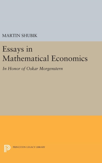 Book cover of: Essays in Mathematical Economics, in Honor of Oskar Morgenstern. By: Martin Shubik