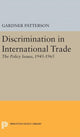 Book cover of: Discrimination in International Trade, The Policy Issues. By: Gardner Patterson