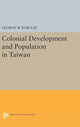 Book cover of: Colonial Development and Population in Taiwan. By: George Watson Barclay