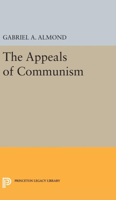 Book cover of: Appeals of Communism. By: Gabriel Almond