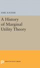 Book cover of: History of Marginal Utility Theory. By: Emil Kauder