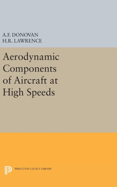 Book cover of: Aerodynamic Components of Aircraft at High Speeds. By: Allen F. Donovan