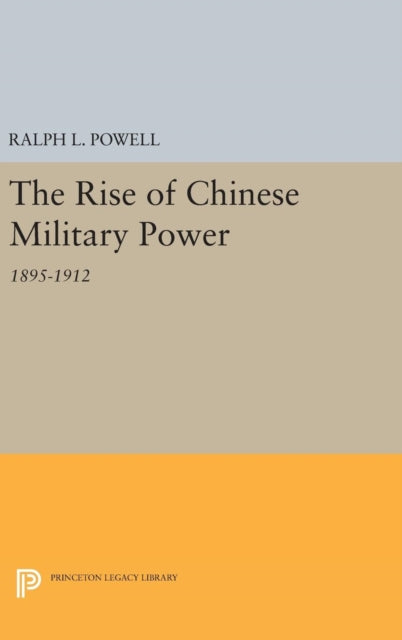 Book cover of: Rise of the Chinese Military Power. By: Ralph L. Powell