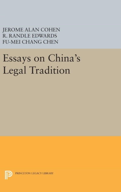 Book cover of: Essays on China's Legal Tradition. By: Jerome Alan Cohen