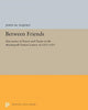 Book cover of: Between Friends. By: John M. Najemy