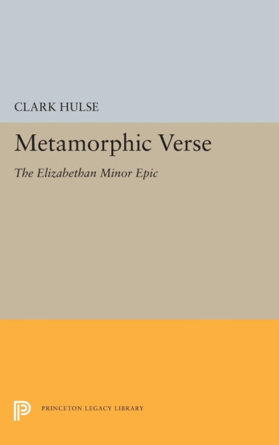 Book cover of: Metamorphic Verse. By: Clark Hulse