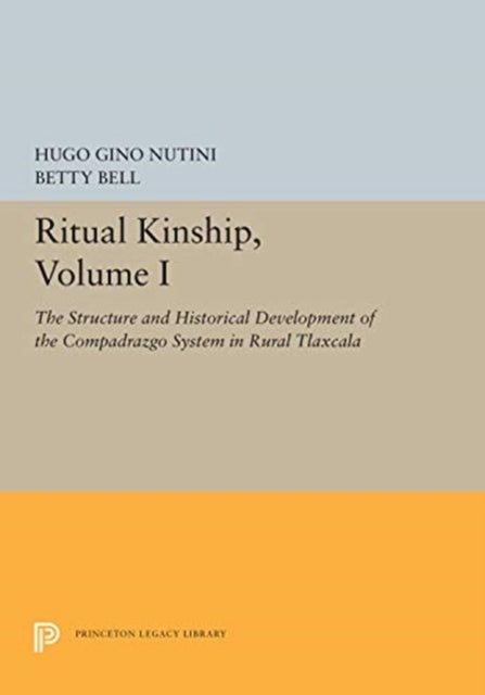 Book cover of: Ritual Kinship, Volume I. By: Hugo Gino Nutini
