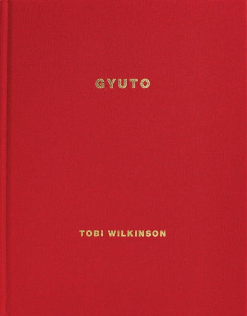 Book cover of: Tobi Wilkinson: Gyuto. By: Tobi Wilkinson