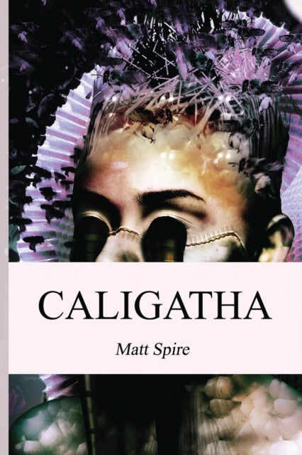 Book cover of: Caligatha. By: Matt Spire