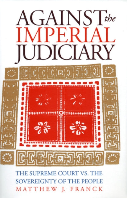 Book cover of: Against the Imperial Judiciary