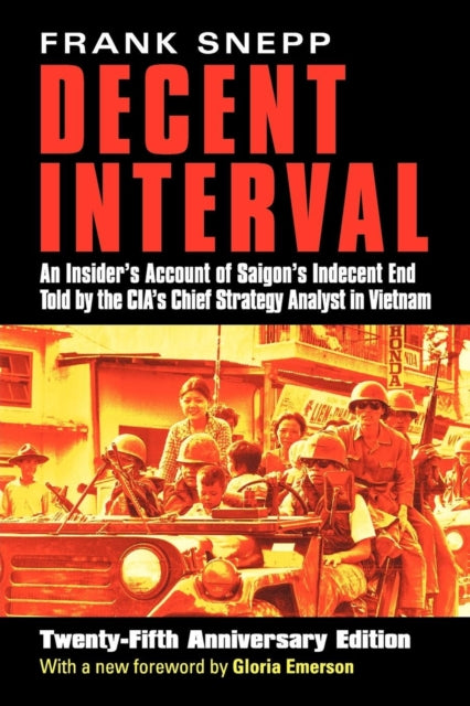 Book cover of: Decent Interval. By: Frank Snepp