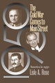 Book cover of: Cold War Comes to Main Street. By: Lisle A. Rose
