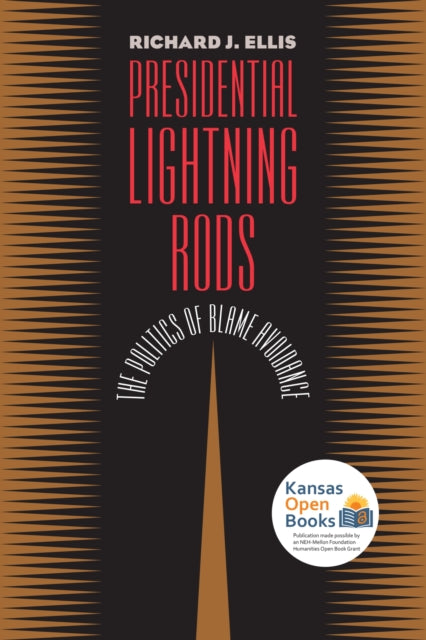 Book cover of: Presidential Lightning Rods. By: Richard J. Ellis