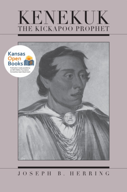 Book cover of: Kenekuk the Kickapoo Prophet. By: Joseph B. Herring