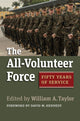 Book cover of: All-Volunteer Force. By: William A. Taylor