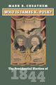 Book cover of: Who Is James K. Polk?. By: Mark R. Cheathem