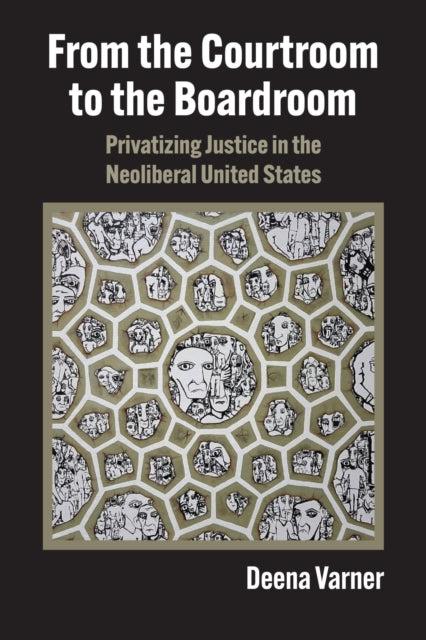 Book cover of: From the Courtroom to the Boardroom. By: Deena Varner