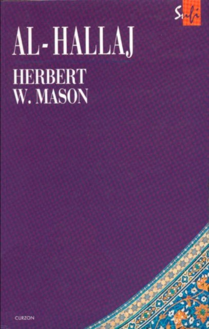 Book cover of: Al-Hallaj. By: Herbert I Mason