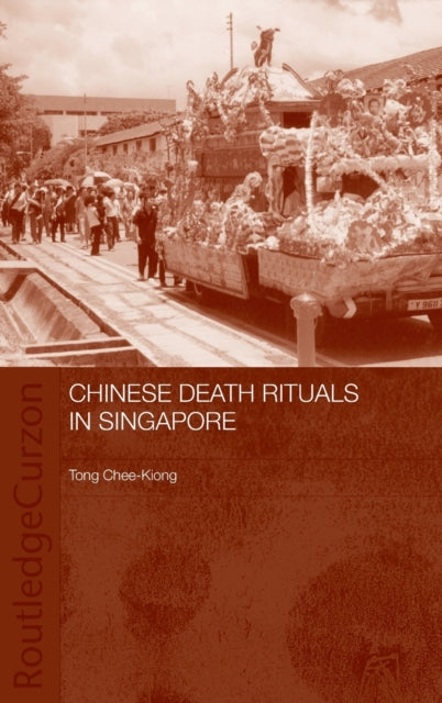 Book cover of: Chinese Death Rituals in Singapore