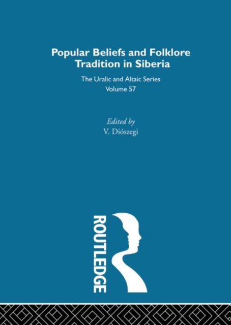 Book cover of: Religious Beliefs and Folklore of the Siberian Peoples. By: V. Dioszegi