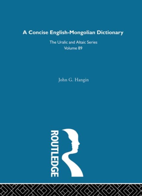 Book cover of: Concise English-Mongolian Dictionary. By: John G. Hangin
