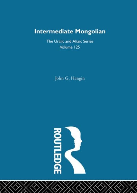 Book cover of: Intermediate Mongolian. By: John G. Hangin