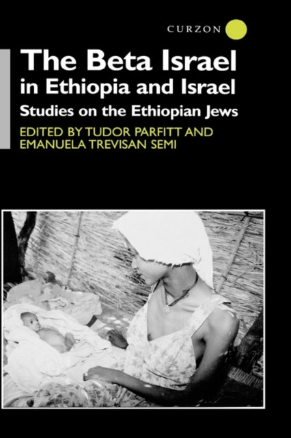 Book cover of: Beta Israel in Ethiopia and Israel. By: Tudor Parfitt