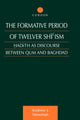 Book cover of: Formative Period of Twelver Shi'ism