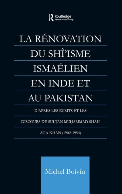 Book cover of: La Renovation du Shi'isme Ismaelien En Inde Et Au Pakistan. By: Michel Boivin