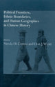 Book cover of: Political Frontiers, Ethnic Boundaries and Human Geographies in Chinese History. By: Don J. Wyatt