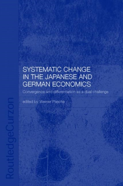 Book cover of: Systemic Changes in the German and Japanese Economies