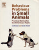Book cover of: Behaviour Problems in Small Animals. By: John Bowen