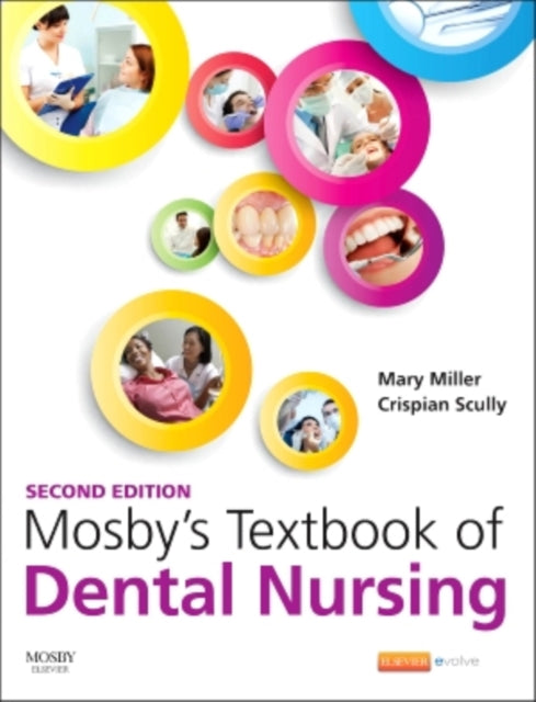 Mosby's Textbook of Dental Nursing 9780702062377 Mary Miller