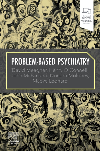 Book cover of: Problem-Based Psychiatry. By: David Meagher