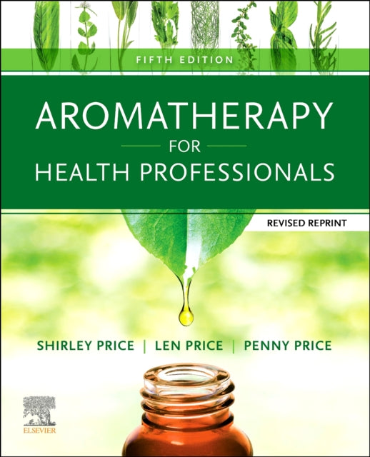 Book cover of: Aromatherapy for Health Professionals Revised Reprint. By: Shirley Price
