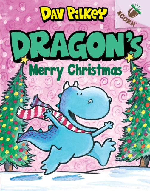 Book cover of: Dragon's Merry Christmas. By: Dav Pilkey