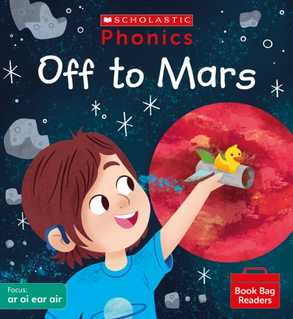 Book cover of: Off to Mars (Set 6). By: Becca Heddle