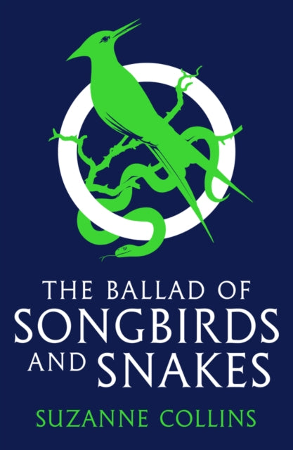 The Ballad of Songbirds and Snakes (A Hunger Games Novel)