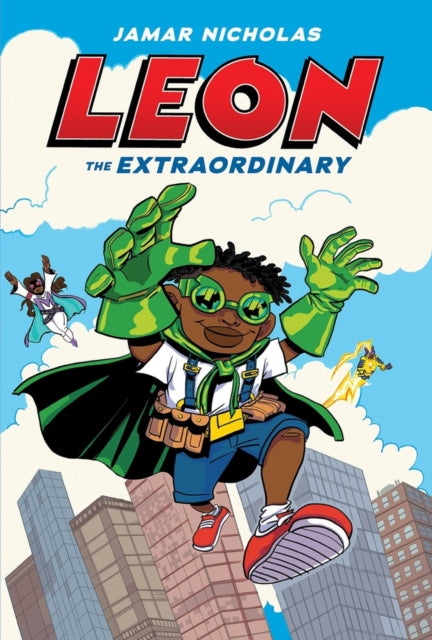 Book cover of: Leon the Extraordinary. By: Jamar Nicholas